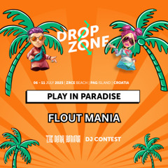 Play In Paradise - Flout Mania - Dropzone 2025