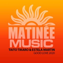 Taito Tikaro & Estela Martin - Good Love (Baseek Remix)