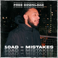 10AD - MISTAKES [FREE DOWNLOAD]