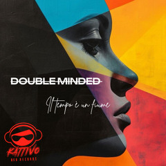 Double Minded - Il tempo è un fiume (Original Mix)