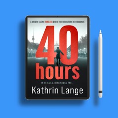 Forty Hours by Kathrin Lange. Gratis Reading [PDF]