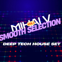 Mihai V - deep tech vibes Selection 1 (Remastered)