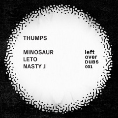 Minosaur & LeTo - Thumps [Premiere]