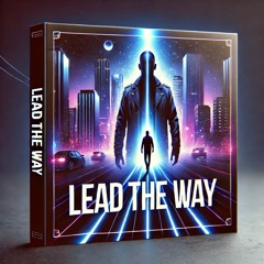 Lead The Way