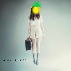 Guiltless (The Hidden Pineapple Remix)