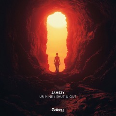Jamezy - Ur Mine