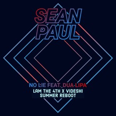 Sean Paul ft. Dua Lipa - No Lie (Lam The 4th X Videshi Summer Reboot)