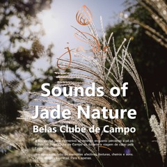 Sounds of Jade Nature