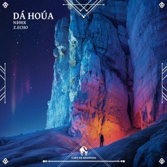 N3dek, Z.ECHO - Dá Hoúa (Cafe De Anatolia)