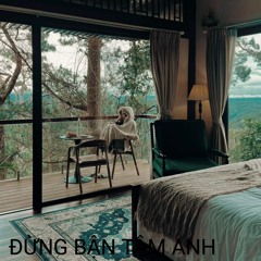 Đừng Bận Tâm Anh