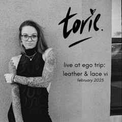 Torie – Live @ Ego Trip Leather & Lace XI: Veiled w/ Serge Devant | SPiN, San Diego - Feb 2025