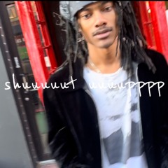 shut uuuuppppppp (jxgu x jsavant)