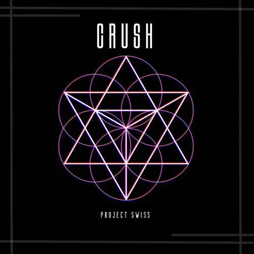 Crush (Geo, Rin, Jae, SabByzarre) - Project Swiss