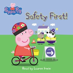 Peppa Pig - Safety First - Audiobook Clip