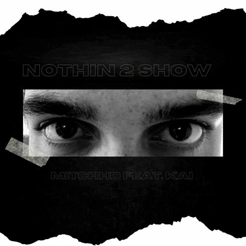Nothin 2 Show ft kai (prod Siem Spark)
