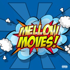 MELLOW MOVES [Prod.Mek]