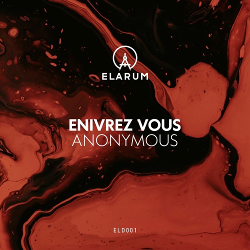 ELD001 - Enivrèz Vous - Anonymous EP