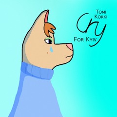 Tomi Kokki - Cry For Kyiv
