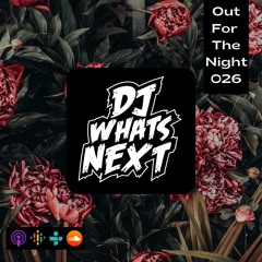 Out For The Night 026 (R&B, Hip Hop, Dancehall, Latin)