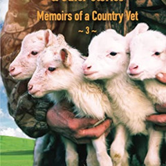 DOWNLOAD PDF 💑 Lambs and Crab Legs & other stories: Memoirs of a Country Vet by  Dav