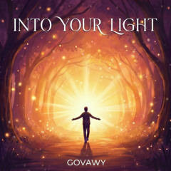 Into Your Light