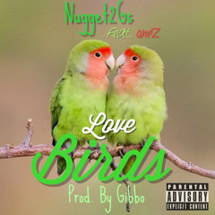 LoveBirds Feat. Onez (Prod. By Gibbo)