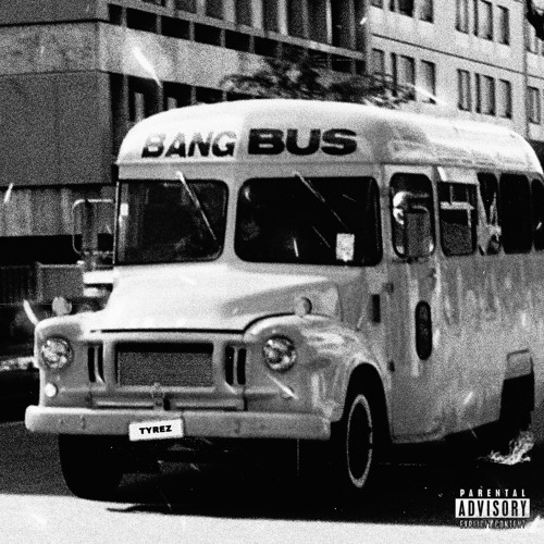 Stream Tyrez$ - BangBus by Tyrez$ | Listen online for free on SoundCloud