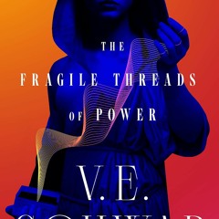 READ The Fragile Threads of Power