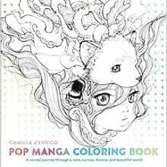 GET [KINDLE PDF EBOOK EPUB] Pop Manga Coloring Book: A Surreal Journey Through a Cute, Curious, Biza