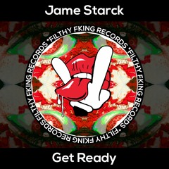 JAME STARCK -GET READY (ORIGINAL MIX)