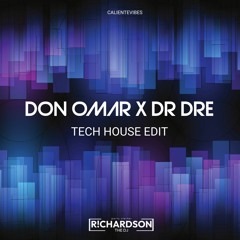 Don Omar X Dr Dre Tech House Edit