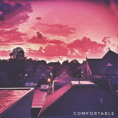 Comfortable (Prod. by Tundra)