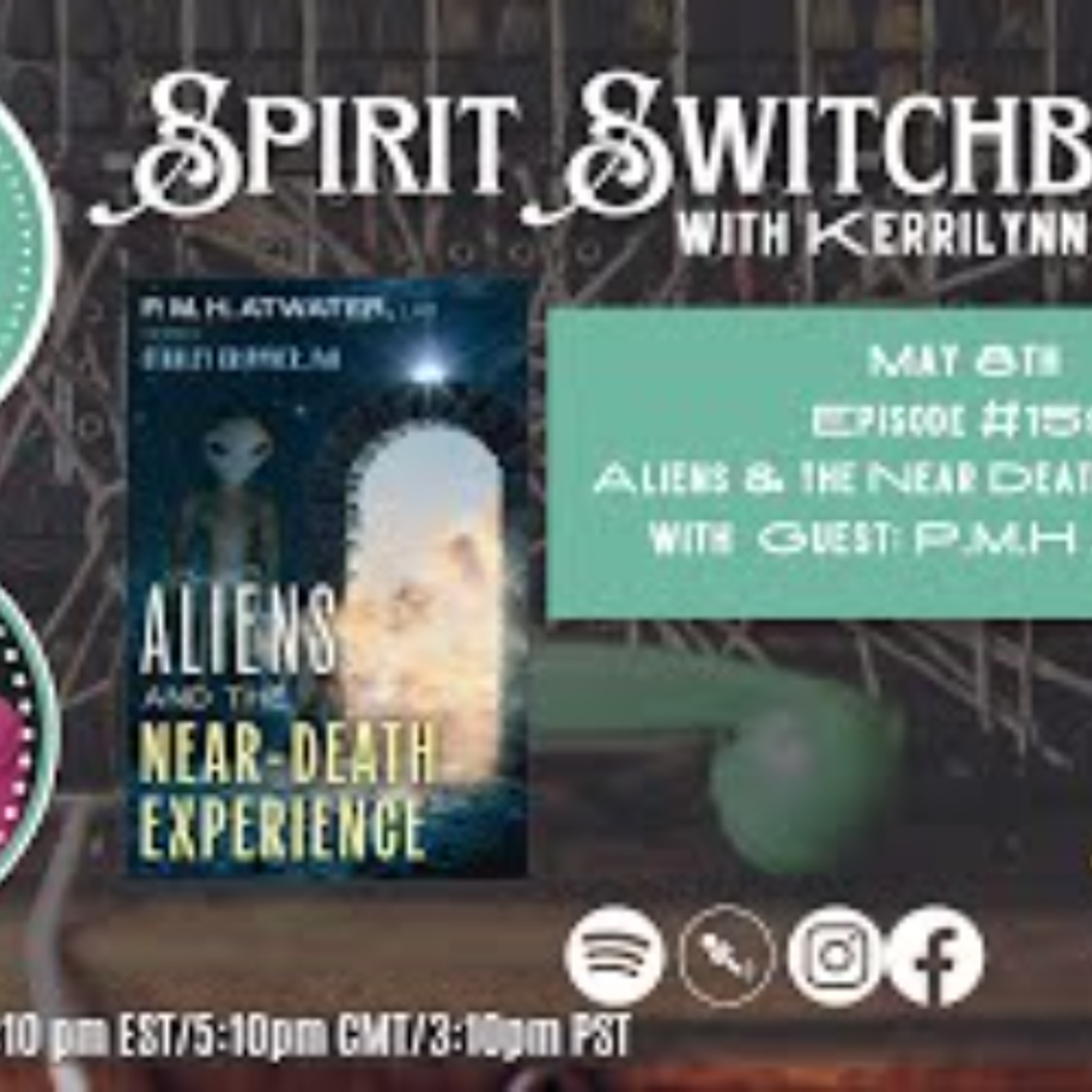 Spirit Switchboard - Aliens and The Near Death Experience with P_M_H Atwater episode artwork
