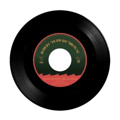 Robert "Dubwise" Browne - Could You Be Loved