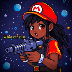 Whoever Else (Prod. Trabo)