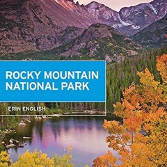 [Access] EBOOK ✉️ Moon Rocky Mountain National Park (Travel Guide) by  Erin English K