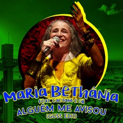 Maria Bethânia - Alguém me avisou (Guss Edit)