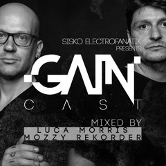 Gaincast 043 - Mixed By Luca Morris & Mozzy Rekorder