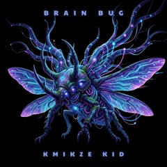 BRAIN | BUG [ORIGINAL MIX]