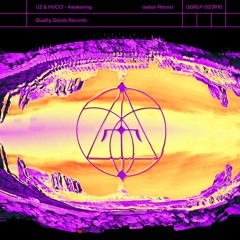 QGRLP-003R10 | UZ & HUCCI - Awakening (sebjin Remix)