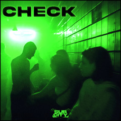 SUBCITY - CHECK (FREE DOWNLOAD)