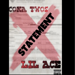 Statement(Ft. Lil Ace )[ Prod. by jrohm x Mekai B