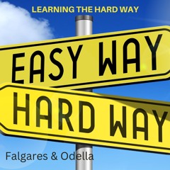 Learning The Hard Way