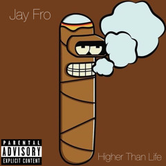Higher Than Life Freestyle