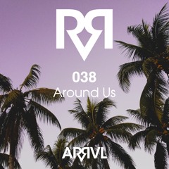 ARRVL 038 - Around Us
