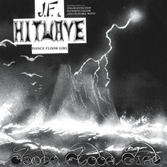 J.F. & Hitwave - Dance Floor Girl (Also Playable Mono Vocal Remix)