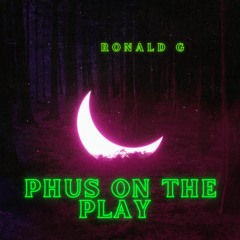 Id one push on the play  Ronald G original  .wav