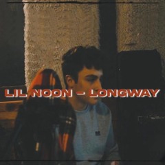 LIL NOON - LONGWAY (BCL CONCEPT)