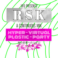 RSK - HYPER VIRTUAL PLASTIC PARTY - SUMMER MIX 2022