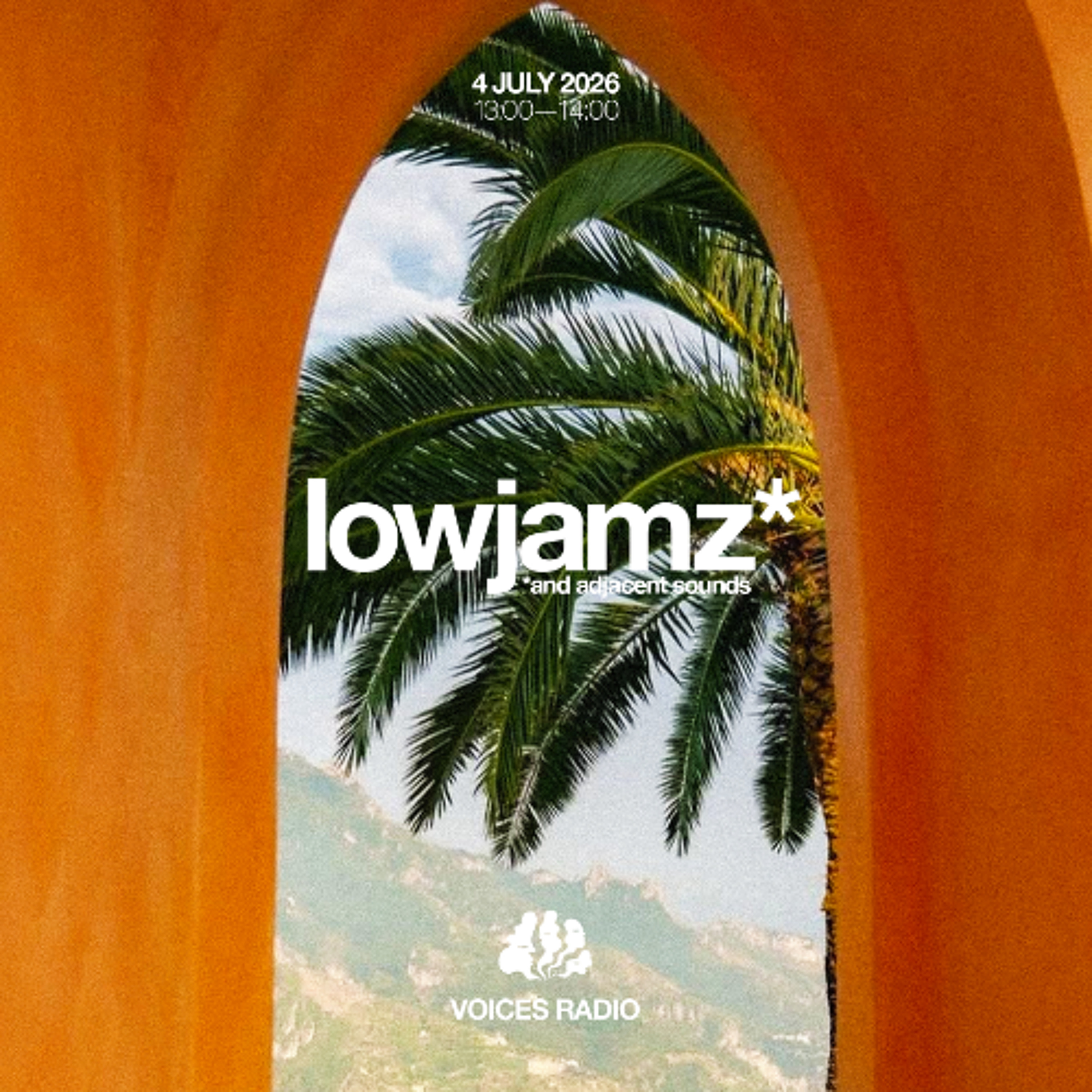 lowjamz* w/ leverson - 04/07/26 - [Voices Radio] episode artwork